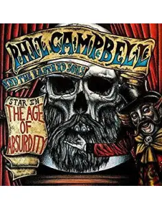 Campbell Phil And The Bastard Sons - The Age Of Absurdity - (CD)