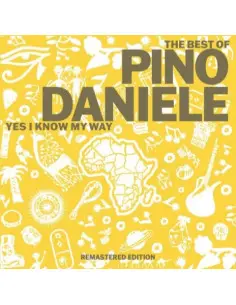 Daniele Pino - The Best Of Pino Daniele Yes I Know My Way - (CD)