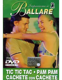 Impariamo A Ballare - Tic Tic Tac / Pam Pam / Cachete