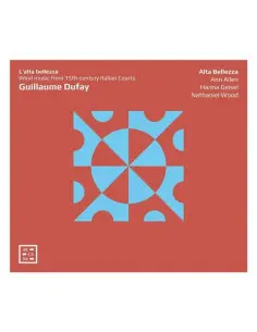 Guillaume Dufay - L Alta Bellezza - (CD)