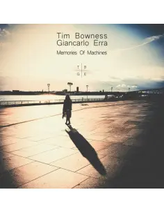 Bowness, Tim & Gianc - Memories Of Machines