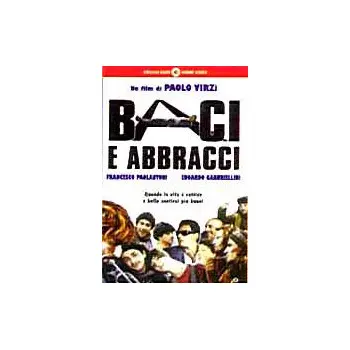 Baci e Abbracci