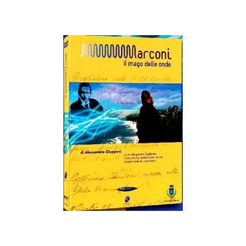 Marconi - Il Mago Delle Onde