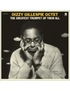 Gillespie Dizzy - The Greatest Trumpet Of Them All