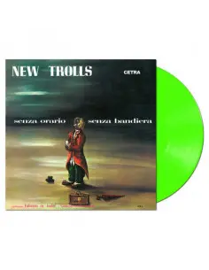New Trolls - Senza Orario Senza Bandiera (180 Gr. Vinyl Clear Green Gatefold Limited Edt.)