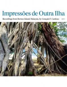 Cardoso Goncalo - Impressoes De Outra Ilha (Borneo)