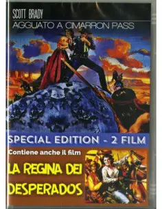 Agguato A Cimarron Pass / La Regina Dei Desperados