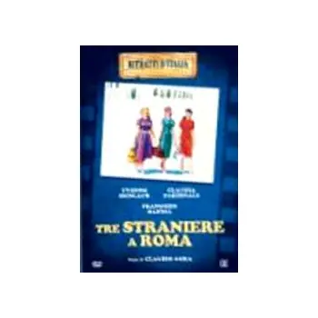 Tre Straniere A Roma