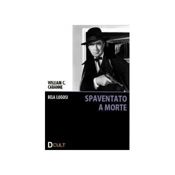 Spaventato A Morte