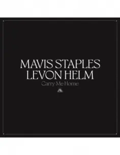 Staples Mavis And Levon Helm - Carry Me Home (Indie Exclusive)