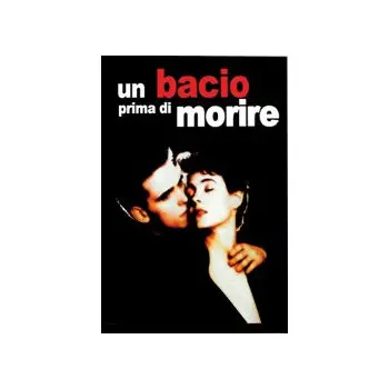 Un Bacio Prima Di Morire