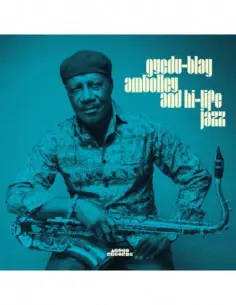 Ambolley Gyedu Blay - Gyedu Blay Ambolley And Hi-Life Jazz