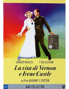 Vita Di Vernon E Irene Castle (La)