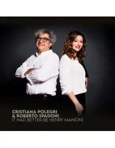 Polegri Cristiana, Spadoni Roberto - It Had Better Be Henry Mancini (Digipack) - (CD)