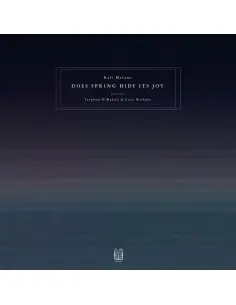 Malone, Kali (Ft. Lu - Does Spring Hide Its Joy