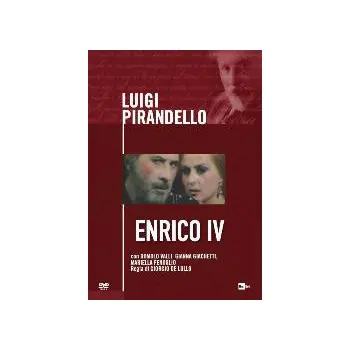 Luigi Pirandello - Enrico IV