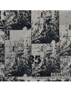 Alternative - If They Treat You Like Shit Act Like Manure