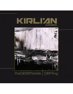 Kirlian Camera - The Desert Inside, Drifting