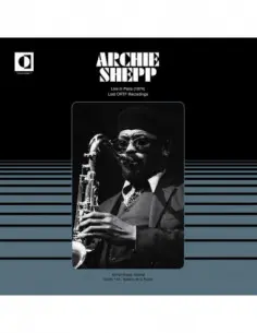 Archie Shepp - Live In Paris (1974) (Lost Ortf Recordings)