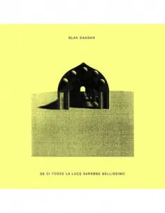 Blak Saagan - Se Non Ci Fosse La Luce Sarebbe Bellissimo - (CD)