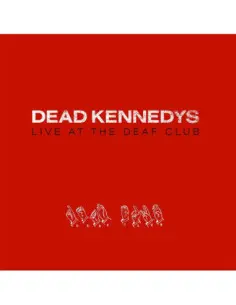 Dead Kennedys - Live At The Deaf Club (Red Edition)