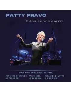Pravo Patty - E Dimmi Che Non Vuoi Morire