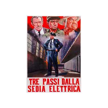 Tre Passi Dalla Sedia Elettrica