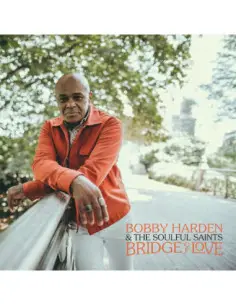 Bobby Harden and The S - Bridge Of Love sp