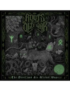 Roots Of The Old Oak - The Devil And His Wicked Ways - Green