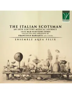 Ensemble Aqua Felix - The Italian Scotsman: An 18Th Century Mu - (CD)