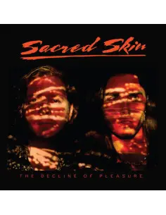 Sacred Skin - The Decline Of Pleasure - (CD)