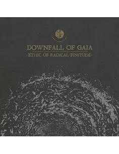 Downfall Of Gaia - Ethic Of Radical Finitude - (CD)
