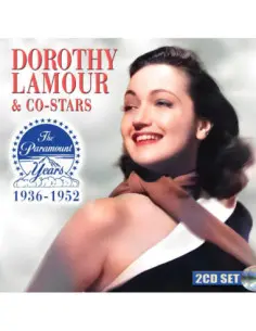 Lamour, Dorothy - Dorothy Lamour and Co-Stars:The Paramount - (CD)