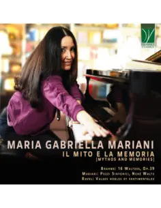 Mariani, Maria Gabri - Brahms, Mariani, Ravel: Il Mito E La Mem - (CD)