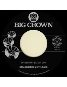 Bacao Rhythm and Steel Band - Love For The Sake Of Dub B, W Grilled (7p)