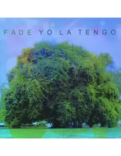 Yo La Tengo - Fade