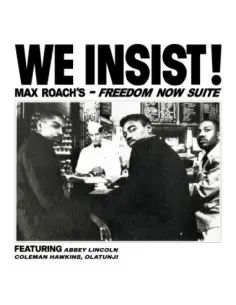 Roach Max - We Insist! Max Roach'S Freedom Now Suite (180 Gr. Vinyl Clear)