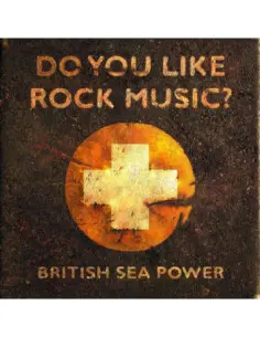British Sea Power - Do You Like Rock Music?