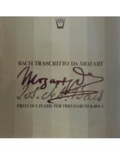 Mozart Wolfgang Amadeus - Bach Trascritto Da Mozart - Preludi E Fu