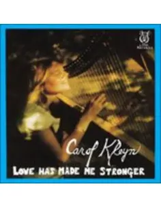 Carol Kleyn - Love Has Made Me Stronger