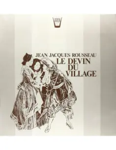 Rousseau Jean Jacques - Le Devin Du Village (Scene Liriche)