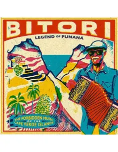 Bitori - Legend Of Funana - The Forbidden Music O