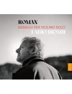 Fabio Biondi - Roman. Assaggi Per Violino Solo - (CD)