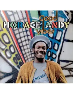 Horace Andy - Good Vibes (Remastered)