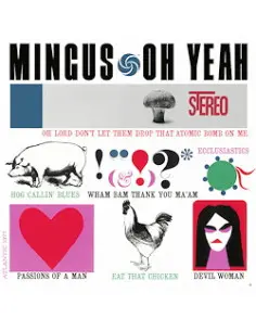 Mingus Charles - Oh Yeah sp