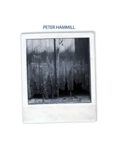 Hammill Peter - From The Trees