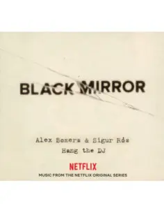 Somers Alex and Sigur Ros - Black Mirror Hang The Dj (Netflix Original Series)
