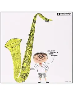 Gordon Dexter - Daddy Plays The Horn(Mono)