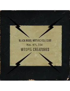 Black Rebel Motorcycle Club - Wrong Creatures