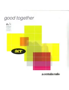A Certain Ratio - Good Together